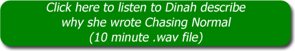 Why Dinah wrote Chasing Normal